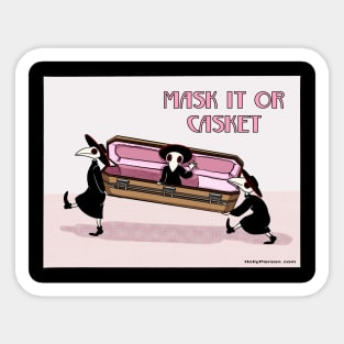 Mask it or casket Sticker